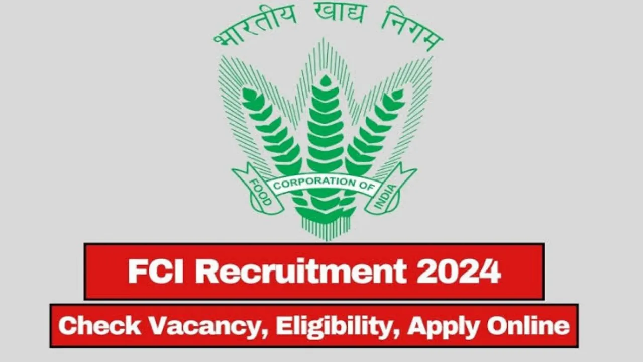 FCI Recruitment 2024: FCI Assistant Grade 3 Notification 2024